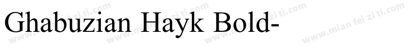 Ghabuzian Hayk Bold字体转换
